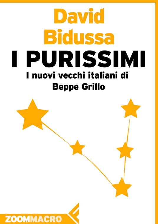 I purissimi. I nuovi vecchi italiani di Beppe Grillo - David Bidussa - ebook
