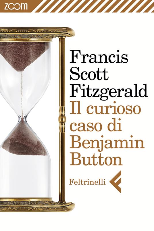 Il curioso caso di Benjamin Button - Francis Scott Fitzgerald,Laura Bortoluzzi - ebook