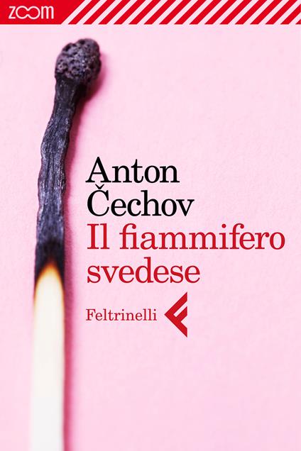 Il fiammifero svedese - Anton Cechov,Monica Gattini Bernabò - ebook
