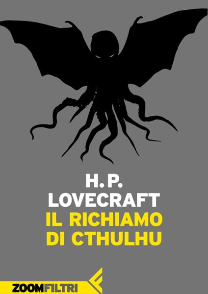 Il richiamo di Cthulhu - Howard P. Lovecraft,Sergio Altieri - ebook