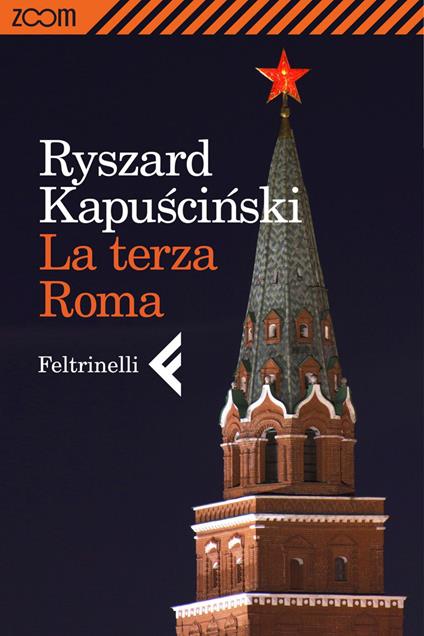 La terza Roma - Ryszard Kapuscinski,Vera Verdiani - ebook