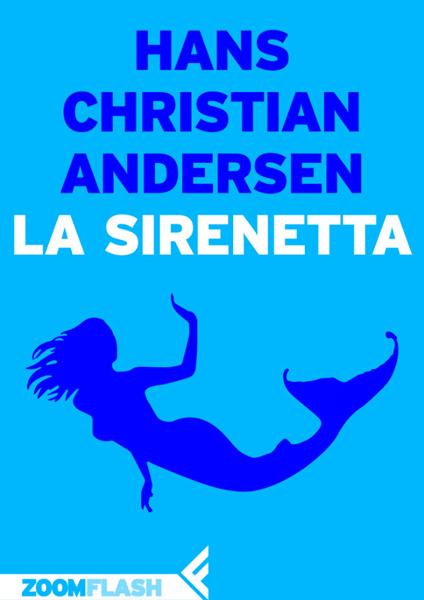 La sirenetta - Hans Christian Andersen,Bruno Berni - ebook