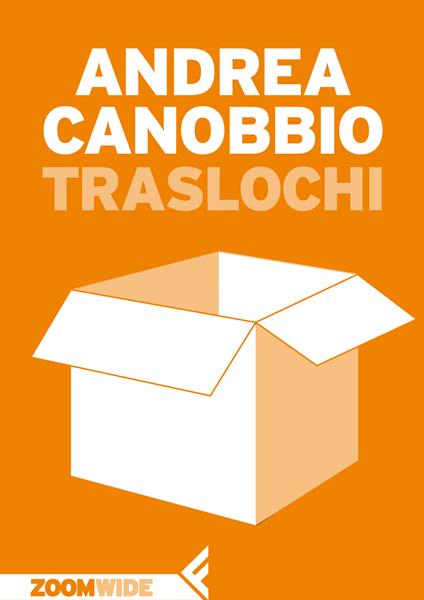 Traslochi - Andrea Canobbio - ebook