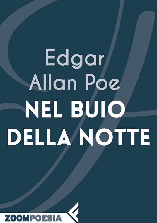 Nel buio della notte - Edgar Allan Poe,Raul Montanari - ebook