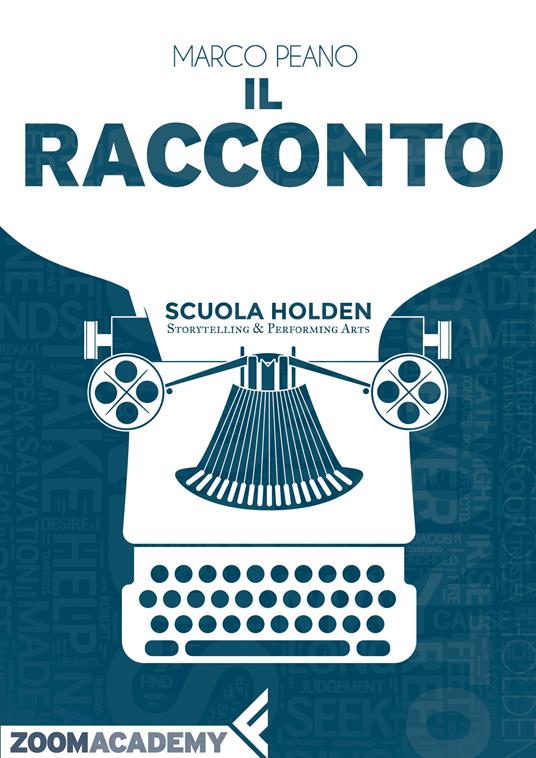 Il racconto - Marco Peano,Scuola Holden - ebook