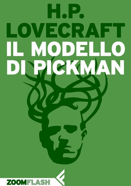 Il modello di Pickman - Howard P. Lovecraft,Sergio Altieri - ebook