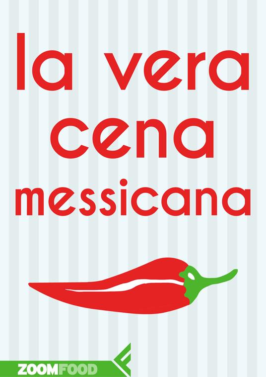 La vera cena messicana - Autori vari - ebook