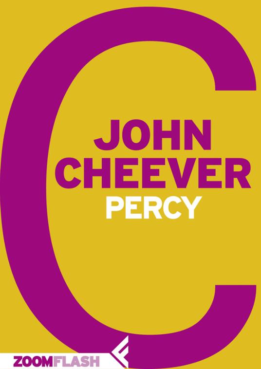 Percy - John Cheever,Adelaide Cioni - ebook