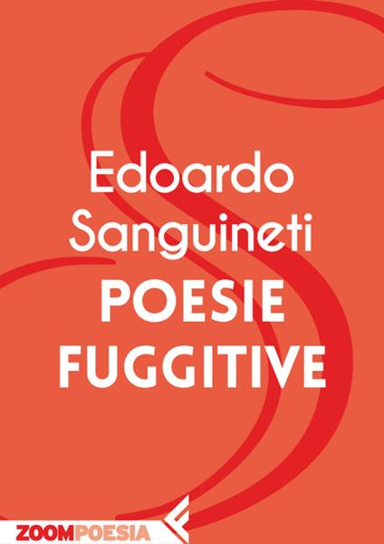 Poesie fuggitive - Edoardo Sanguineti - ebook