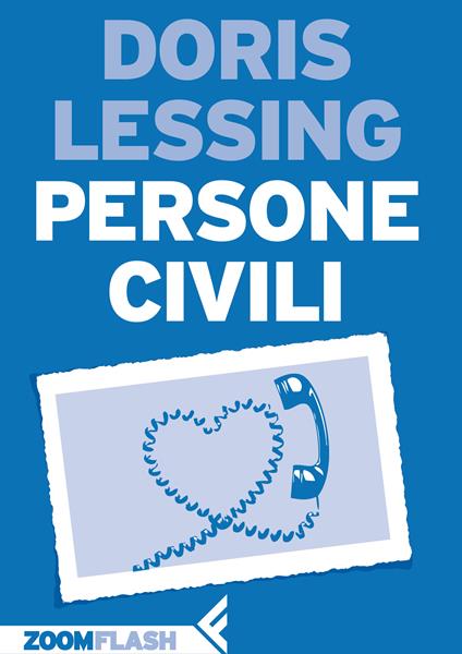 Persone civili - Doris Lessing,Grazia Gatti - ebook