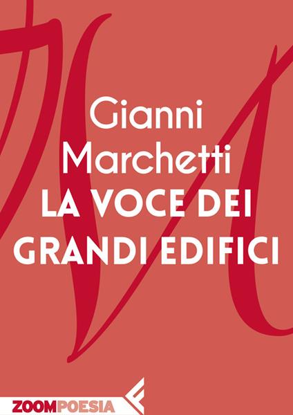 La voce dei grandi edifici - Gianni Marchetti - ebook