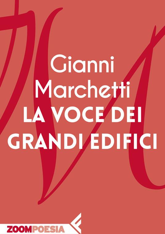 La voce dei grandi edifici - Gianni Marchetti - ebook