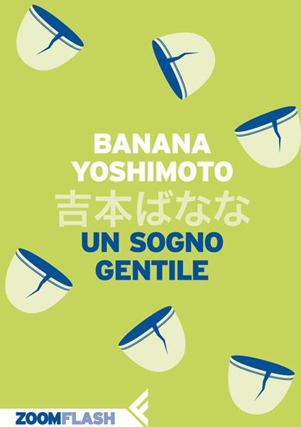 Un sogno gentile - Banana Yoshimoto,Giorgio Amitrano - ebook