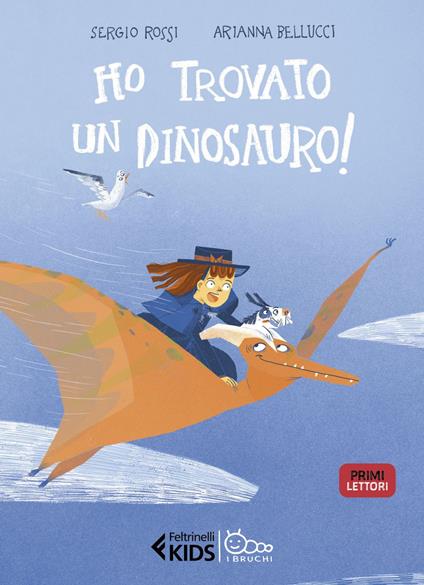 Ho trovato un dinosauro! - Sergio Rossi,Arianna Bellucci - ebook
