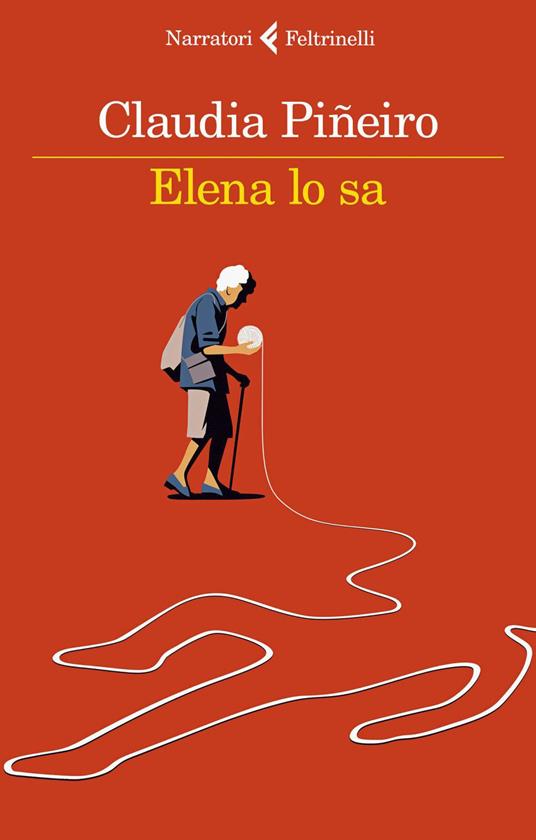 Elena lo sa - Claudia Piñeiro,Pino Cacucci - ebook