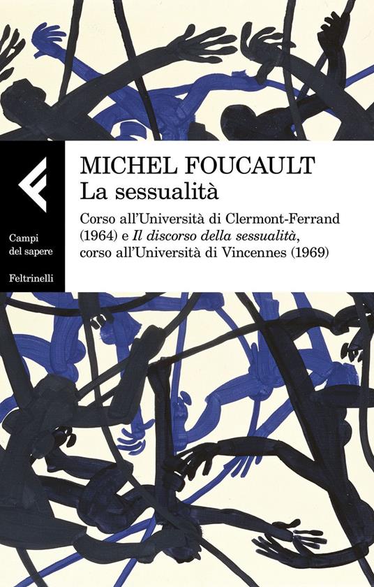 La sessualità. Corso all'Università di Clermont-Ferrand (1964) e Il discorso della sessualità, corso all'Università di Vincennes (1969) - Michel Foucault,Deborah Borca - ebook