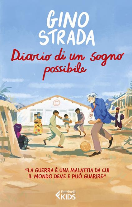 Diario di un sogno possibile - Gino Strada,Simonetta Gola,Marcella Onzo - ebook