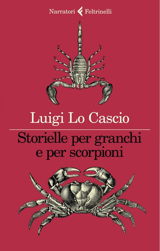 Storielle per granchi e per scorpioni - Luigi Lo Cascio - ebook