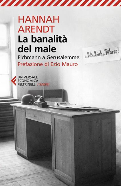 La banalità del male. Eichmann a Gerusalemme - Hannah Arendt,Piero Bernardini - ebook