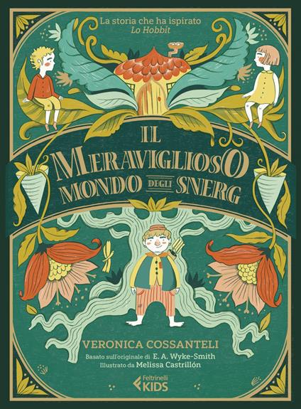 Il meraviglioso mondo degli Snergs - Veronica Cossanteli,Melissa Castrillon,Elisa Puricelli Guerra - ebook