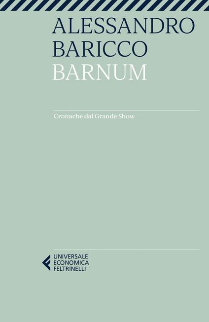 Barnum. Cronache dal grande show - Alessandro Baricco - ebook