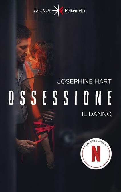 Ossessione. Il danno - Josephine Hart,Vincenzo Mantovani - ebook