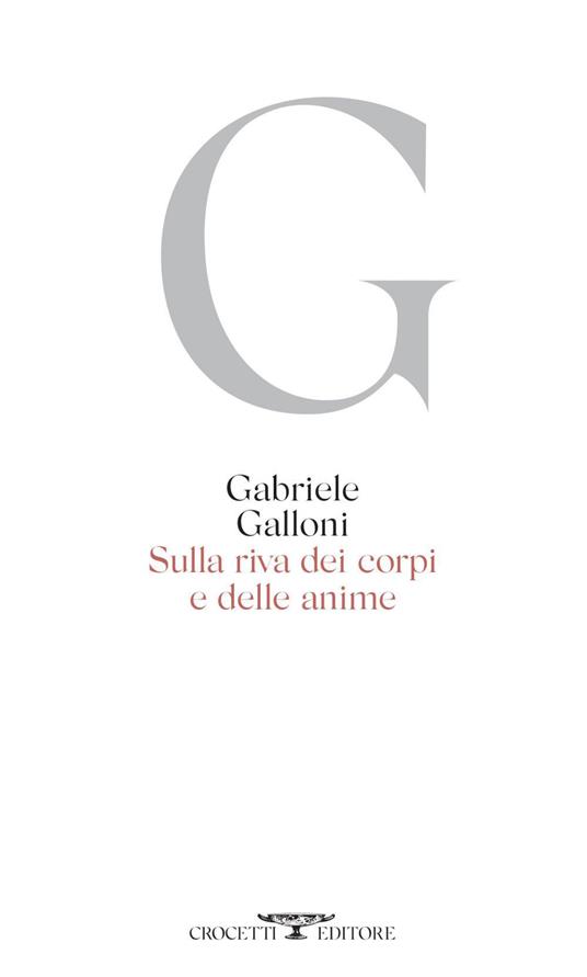 Sulla riva dei corpi e delle anime - Gabriele Galloni - ebook