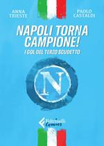 Napoli torna campione! I gol del terzo scudetto