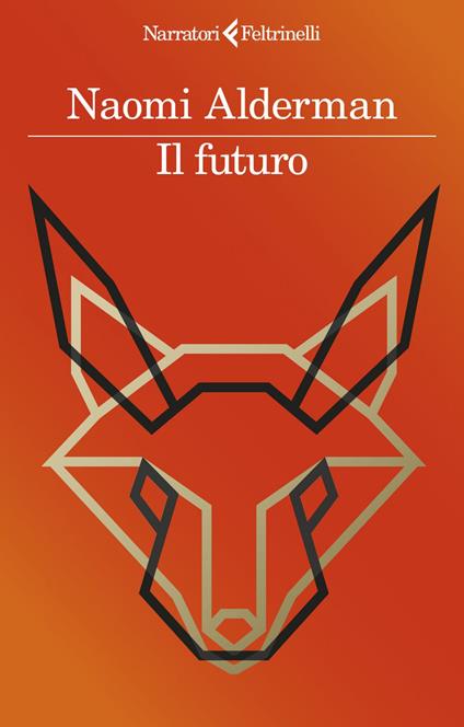 Il futuro - Naomi Alderman,Francesca Pè - ebook
