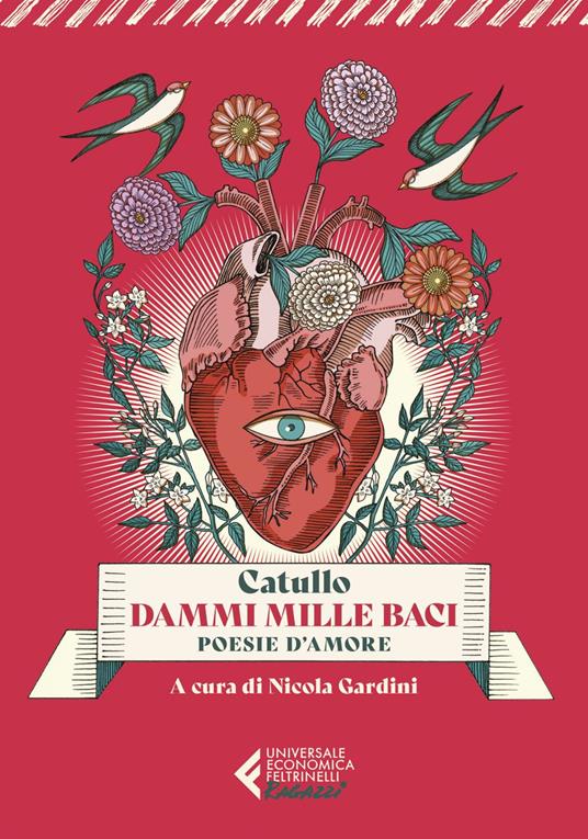 Dammi mille baci. Poesie d'amore - G. Valerio Catullo,Nicola Gardini - ebook