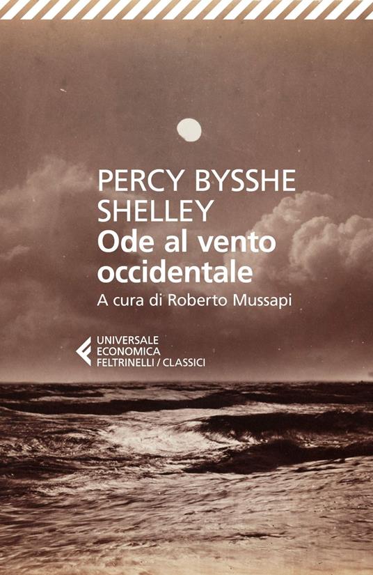 Ode al vento occidentale e altre poesie. Testo originale a fronte - Percy Bysshe Shelley,Roberto Mussapi - ebook