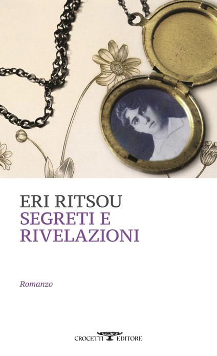Segreti e rivelazioni - Eri Ritsou,Valentina Gilardi - ebook