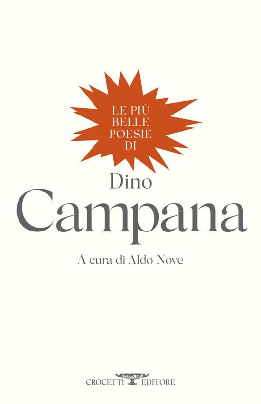 Le più belle poesie di Dino Campana - Dino Campana,Aldo Nove - ebook