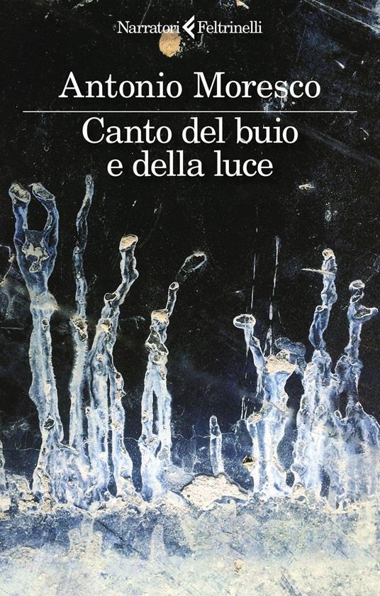 Canto del buio e della luce - Antonio Moresco - ebook