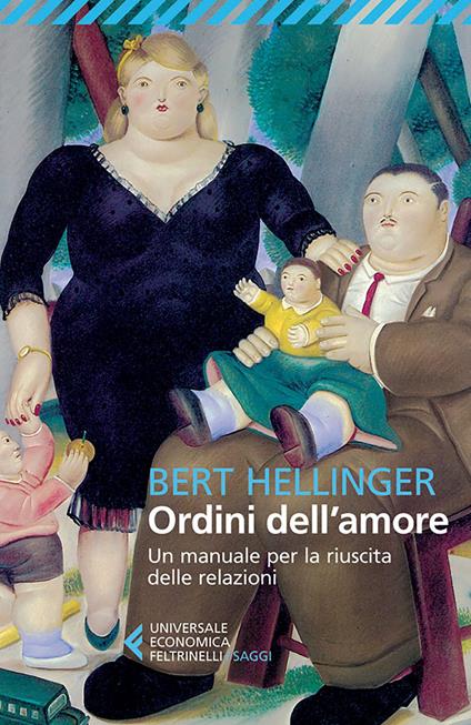 Ordini dell'amore. Un manuale per la riuscita delle relazioni - Bert Hellinger,Silvia Miclavez - ebook