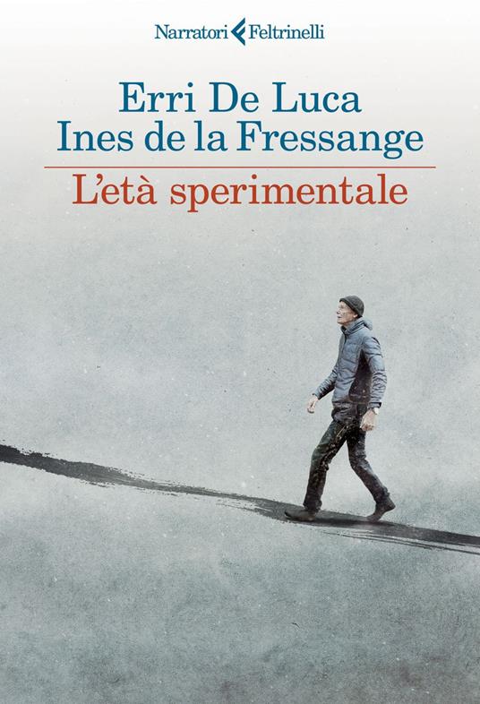 L' età sperimentale - Erri De Luca,Ines de La Fressange - ebook