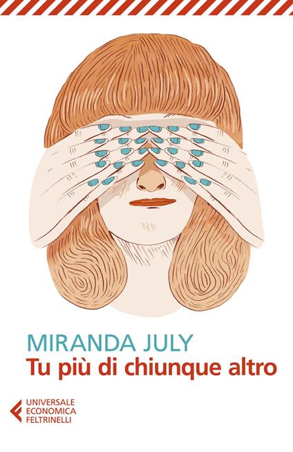 Tu più di chiunque altro - Miranda July,Delfina Vezzoli - ebook