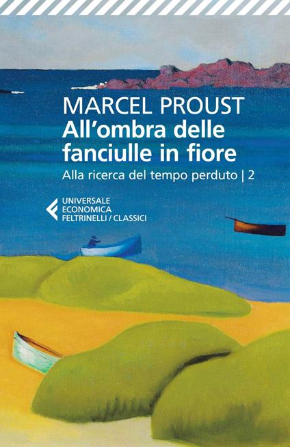 All'ombra delle fanciulle in fiore. Alla ricerca del tempo perduto. Vol. 2 - Marcel Proust,Luca Salvatore - ebook