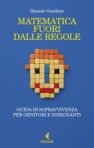 Matematica fuori dalle regole