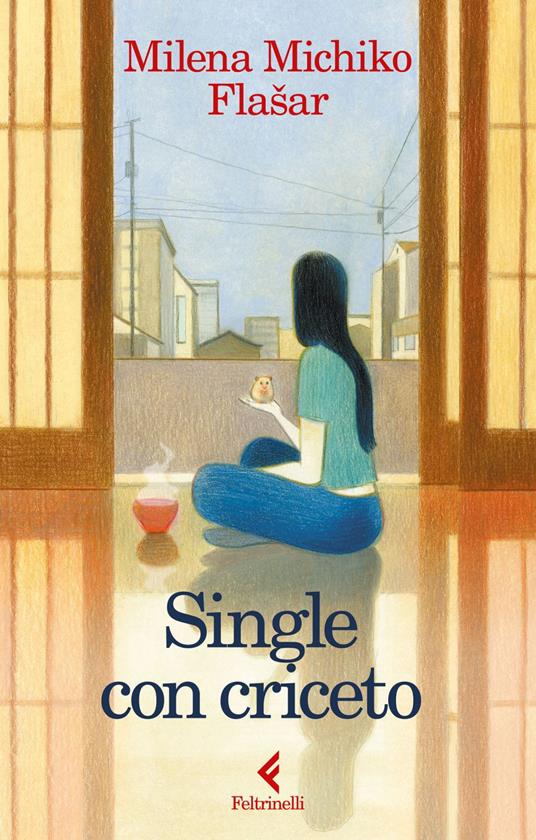 Single con criceto - Milena Michiko Flasar,Monica Pesetti - ebook