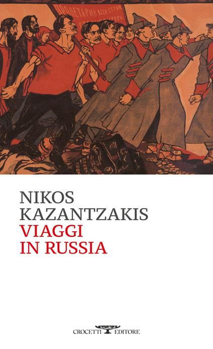 Viaggi in Russia - Nikos Kazantzakis,Gilda Tentorio - ebook
