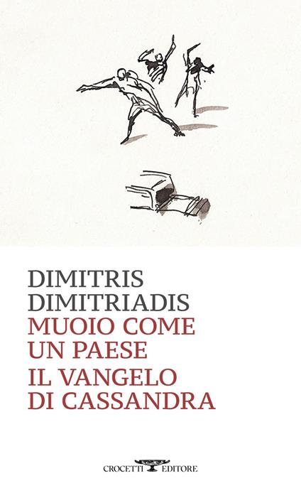 Muoio come un Paese. Il Vangelo di Cassandra - Dimitris Dimitriadis,Gilda Tentorio - ebook