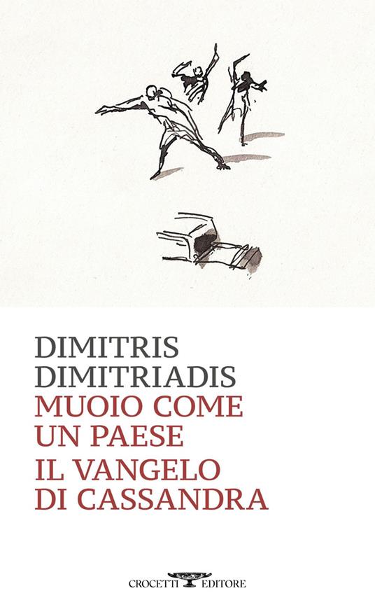 Muoio come un Paese. Il Vangelo di Cassandra - Dimitris Dimitriadis,Gilda Tentorio - ebook