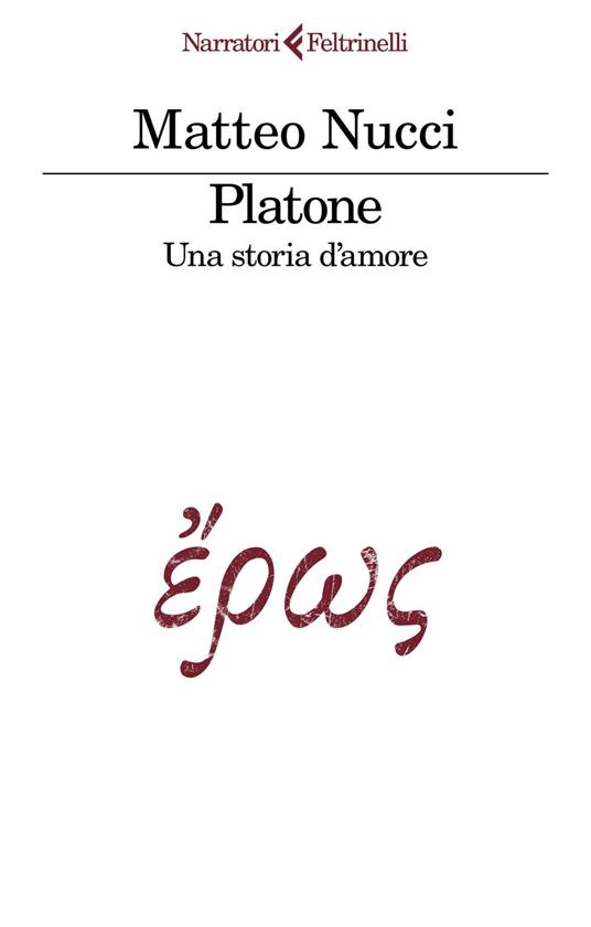 Platone. Una storia d'amore - Matteo Nucci - ebook