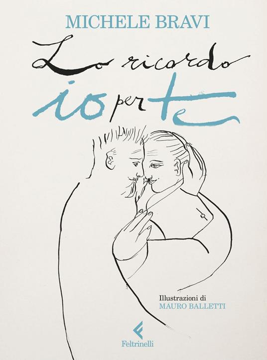 Lo ricordo io per te - Michele Bravi,Mauro Balletti - ebook