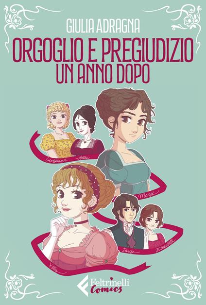 Orgoglio e pregiudizio. Un anno dopo - Giulia Adragna - ebook