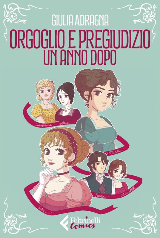 Orgoglio e pregiudizio. Un anno dopo - Giulia Adragna - ebook