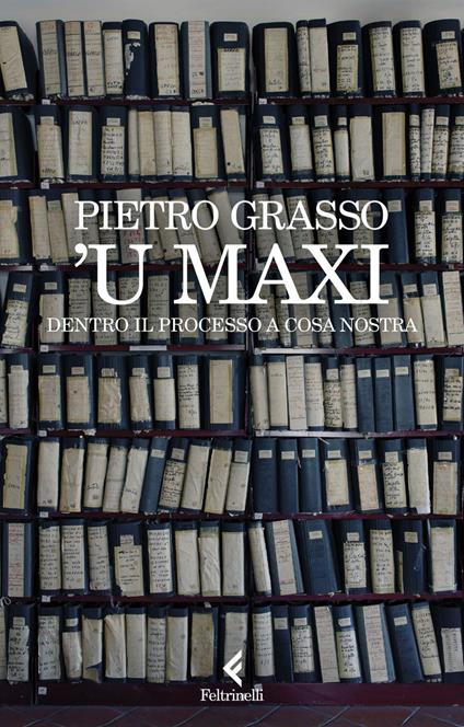 'U Maxi. Dentro il processo a Cosa Nostra - Pietro Grasso - ebook