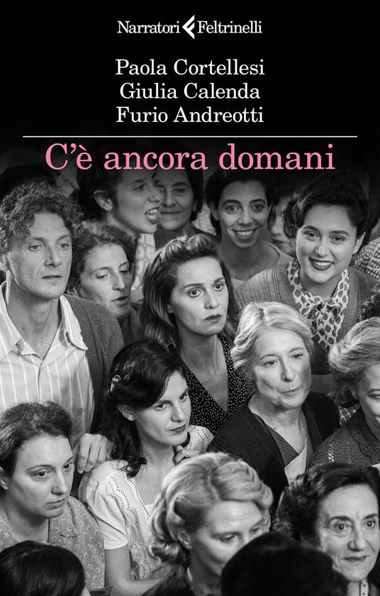 C'è ancora domani - Furio Andreotti,Giulia Calenda,Paola Cortellesi - ebook
