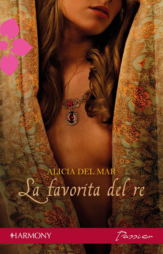 La favorita del re - Alicia Del Mar - ebook